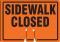 Accuform FBC737 Sidewalk Closed Cone Sign